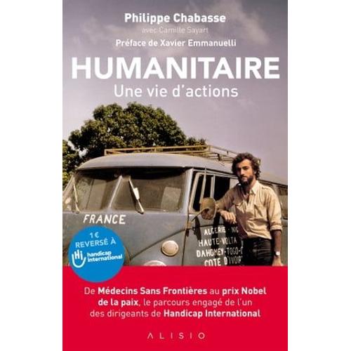 Humanitaire, Une Vie D'actions