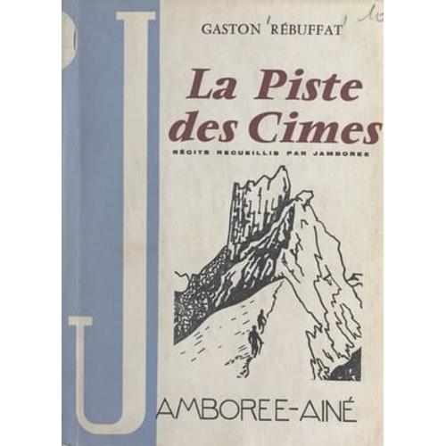 La Piste Des Cimes