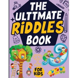 The Ultimate Riddles Book for Kids Ages 8-12: Funny Road Trip Book For ...