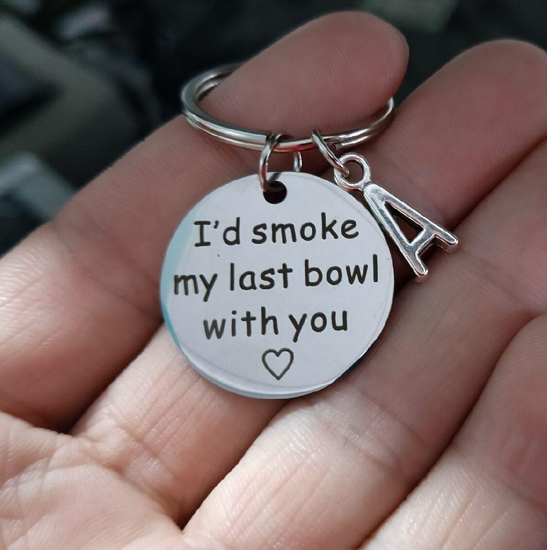 Porte cle drole, je fumerais mon dernier bol avec vous, cadeau pour petit  ami, petite amie, cadeau de fumeur