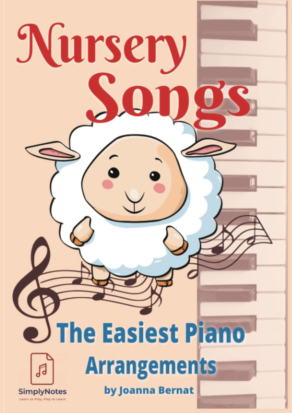 Nursery Songs: The Easiest Piano Arrangements