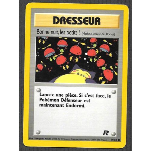 Carte Pokémon - Dresseur / Bonne Nuit, Les Petits ! 79/82 - Team Rocket (Vf)