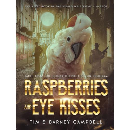 Raspberries And Eye Kisses: Tales From The Cockatoo Protection Program