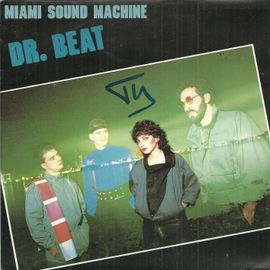 Miami Sound Machine : Dr. Beat (Enrique - E. Garcia) 4:20 / When Someone Comes Into Your Life (Gloria M. Estefan) 4:54