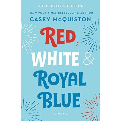 Red, White & Royal Blue: Collector's Edition