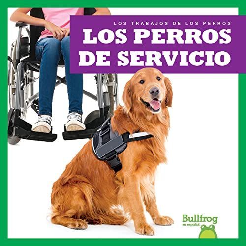 Los Perros De Servicio (Service Dogs)