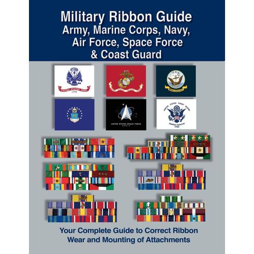 Military Ribbon Guide Army, Marine Corps, Navy, Air Force, Space Force & Coast Guard