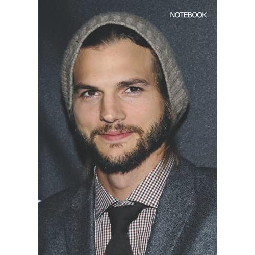 Notebook: Ashton Kutcher Notebook 7 X 10 In, 120 Pages, Medium Ruled Notebook, Diary And Notepad Journals 17.7 X 25.4 Cm