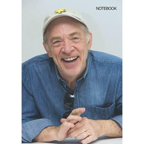 Notebook: J. K. Simmons Notebook 7 X 10 In, 120 Pages, Medium Ruled Notebook, Diary And Notepad Journals 17.7 X 25.4 Cm