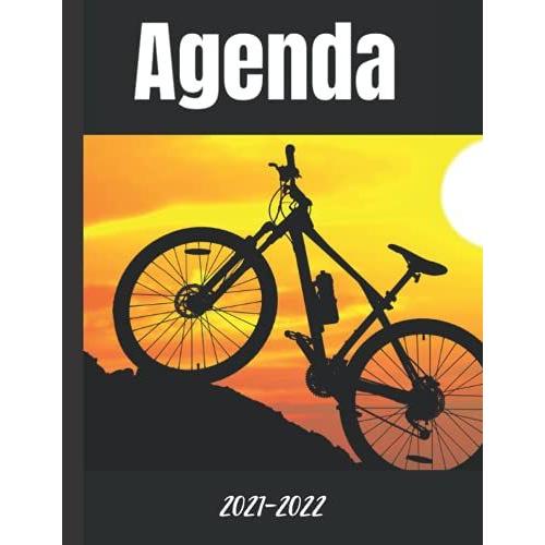 Agenda 2021-2022: Bmx | Ciclismo | Bicicleta | Bicicleta De Montaña | Bicross | Escolar O Trabajo O Vida Personal (Oficina - Escuela- Vida Cotidiana ... Agosto De 2021 A Julio De 2022 |