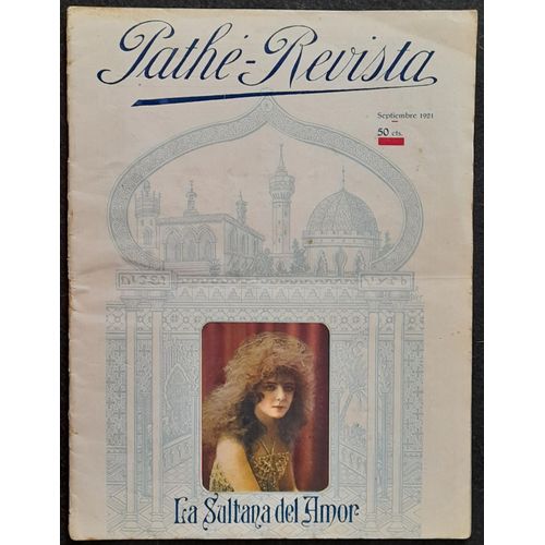 Revue Cinéma Muet Pathé - Septembre 1921 - 18 Pages 21,5x21 Cm - Film : 93 D'alberto Capellani , Victor Hugo - La Sultane De L'amour - Les Trois Mousquetaires De Henri Diamant-Berger , Alexandre Dumas