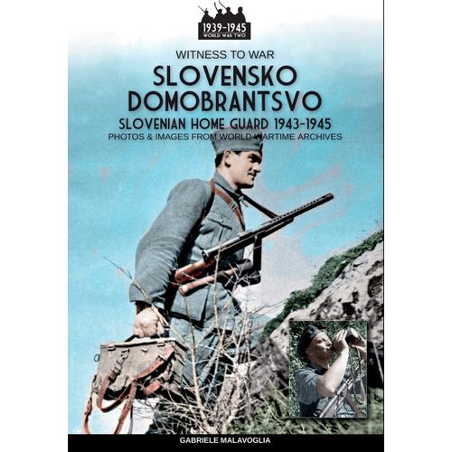 Slovensko Domobrantsvo (Slovenian Home Guard 1943-1945)