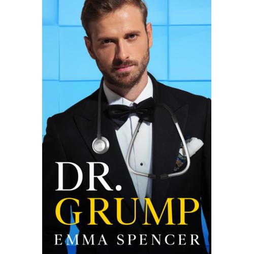 Dr. Grump: A Billionaire Age-Gap Pregnancy Romance