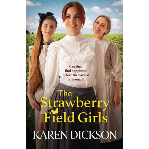 The Strawberry Field Girls: A Heart-Warming And Moving Saga Set Before Ww1