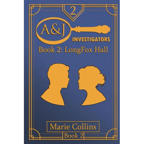 A & J Investigators: Book 2: Longfox Hall (Book1)