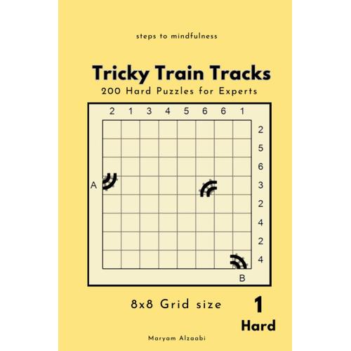 Train Tracks: 8x8 Tricky Train Track Puzzles For Advanced Players.