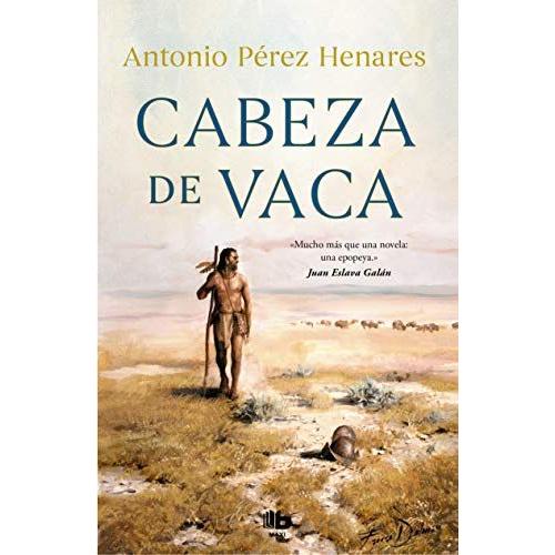 Cabeza De Vaca (Spanish Edition)