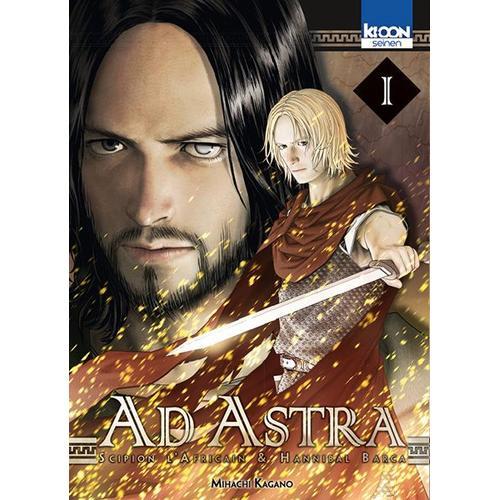 Ad Astra - Scipion L'africain Et Hannibal Barca - Tome 1