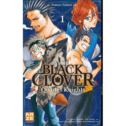 Black Clover - Quartet Knights - Tome 1