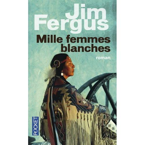 Mille Femmes Blanches Tome 1 - Les Carnets De May Dodd