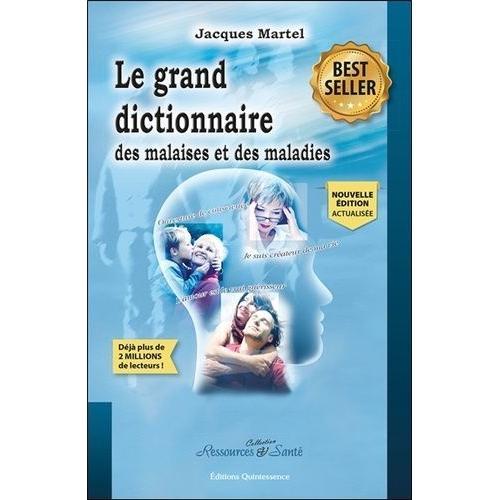 Le Grand Dictionnaire Des Malaises Et Des Maladies