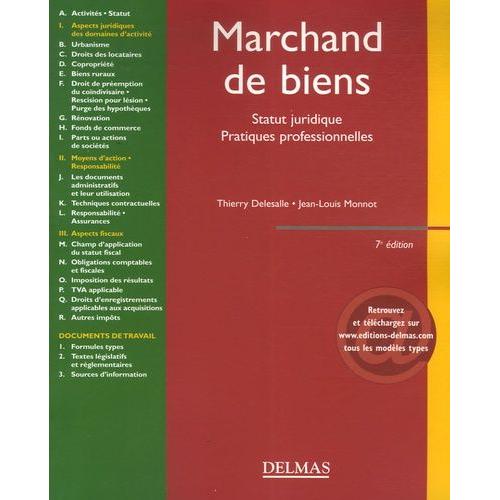 Marchand De Biens - Statut Juridique, Pratiques Professionnelles