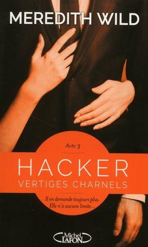 Hacker Tome 3 - Vertiges Charnels