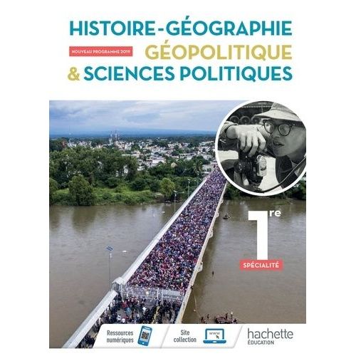 Histoire-Géographie, Géopolitique & Sciences Politiques 1re Spécialité