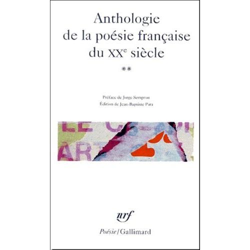 Anthologie De La Poésie Française Du Xxe Siècle - Tome 2