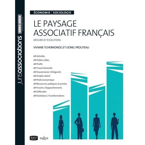 Le Paysage Associatif Français - Economie / Sociologie - Mesures Et Évolutions