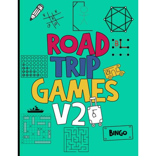 Road Trip Games V2: Games For Kids - Activitybook-Tic-Tac-Toe / Hangman / Connect Four/Battleship/Dots And Boxes/ Sudoku/ Maze/Squiggle/Plate Bingo