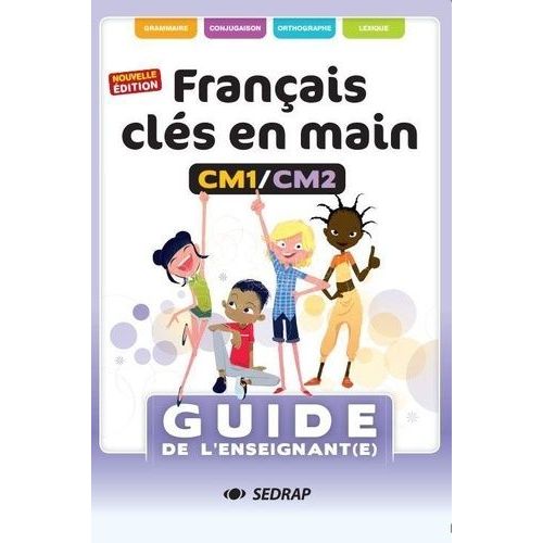 Français Clés En Main Cm1/Cm2 - Guide De L'enseignant(E) (1 Cd Audio)