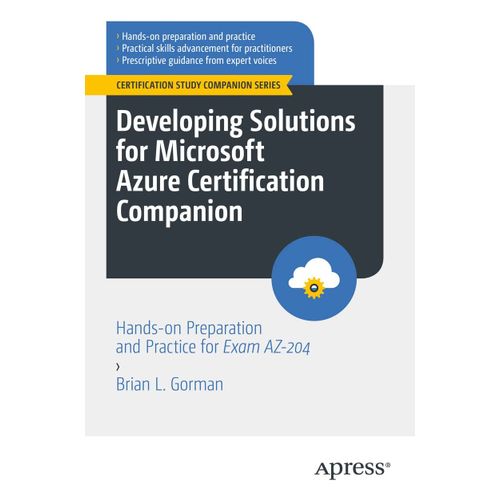 Developing Solutions For Microsoft Azure Certification Companion