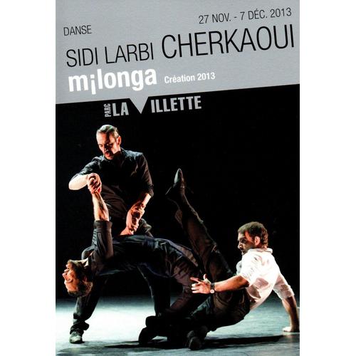 Carte Publicitaire La Villette : "Milonga" - Sidi Larbi Cherkaoui, Du 27 Novembre Au 7 Décembre 2013