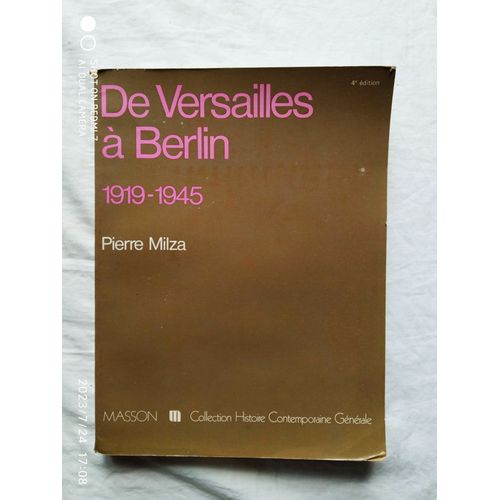 Pierre Milza, De Versaille À Berlin 1919-1945, Masson, Collection Histoire Contemporaine Générale, 1979