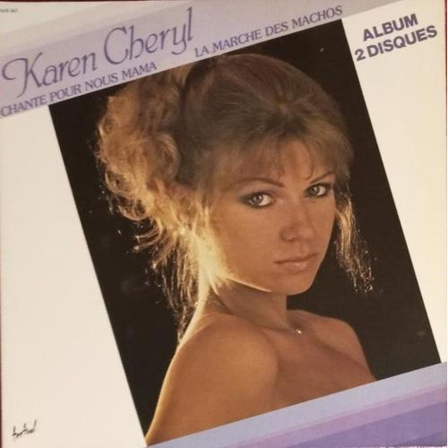 Karen Cheryl - Chante Pour Nous Mama - La Marche Des Machos - 33 Tours - Double - 1982