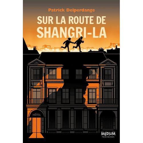 Sur La Route De Shangri-La
