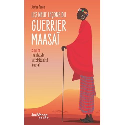 Les Neuf Leçons Du Guerrier Maasaï