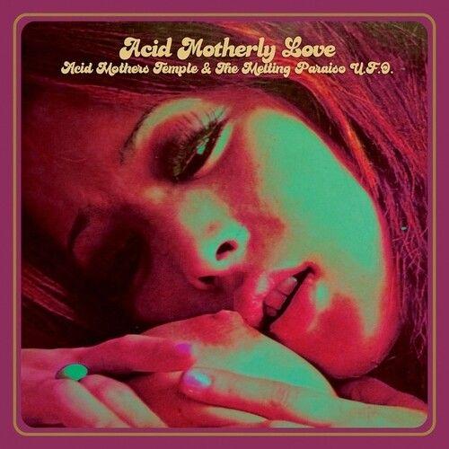 Acid Mothers Temple / Melting Paraiso U.F.O. - Acid Motherly Love [Vinyl Lp]