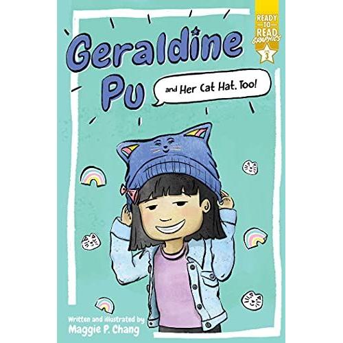 Geraldine Pu And Her Cat Hat, Too!: Ready-To-Read Graphics Level 3