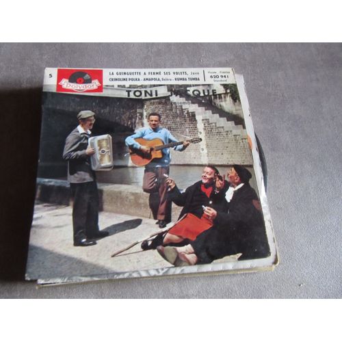 45 Tours Toni Jacque La Guinguette A Ferme Ses Volets : Crinoline Polka : Amapola : Rumba Tumba Ref Polydor 620 941