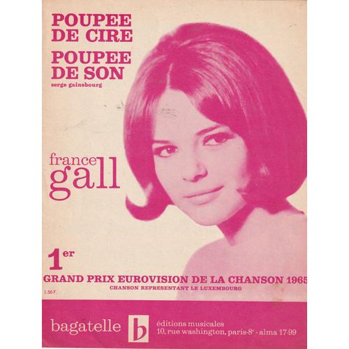 Rare Partition France Gall Poupée De Cire Poupée De Son Serge Gainsbourg Eurovision 1965 Luxembourg