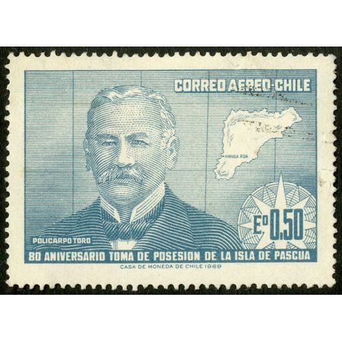 Timbre Oblitéré Chile, Correo Aereo, Policarpo Toro, 80 Aniversario Toma De Posesion De La Isla De Pascua, E 0.50, 1969
