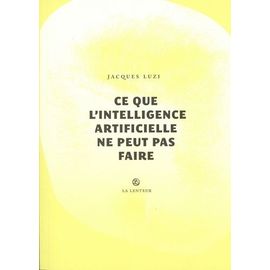Ce Que L'intelligence Artificielle Ne Peut Pas Faire