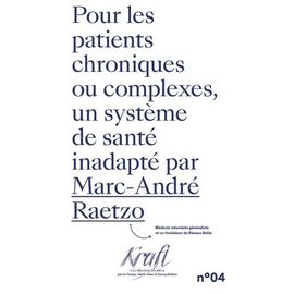 Pour Les Patients Chroniques Et Complexes, Un Système De Santé Inadapté