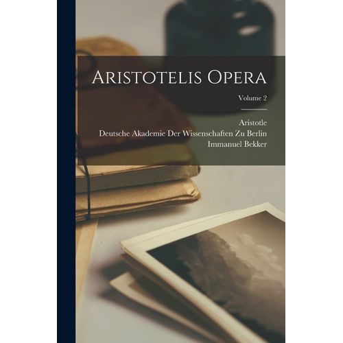 Aristotelis Opera; Volume 2