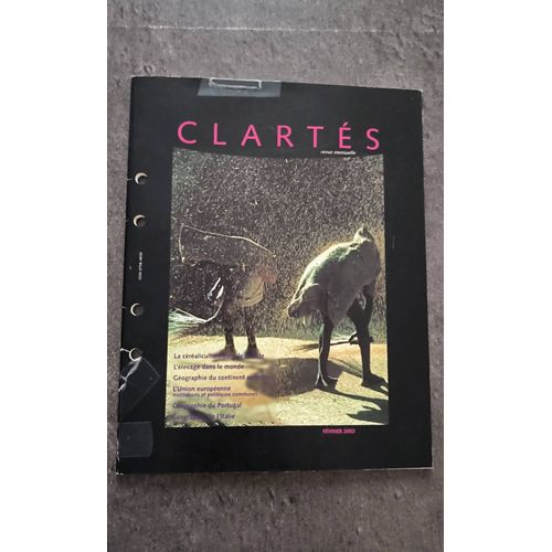 Clartés, Revue Mensuelle ; Février 2002 : La Céréaliculture Dans Le Monde - L'élevage Dans Le Monde - L'union Européenne - Géographie Du Portugal Et De L'italie