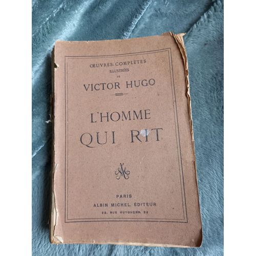 Oeuvres Complètes Illustrées De Victor Hugo, L'homme Qui Rit, Albin Michel 1927 ?, Dessins De G. Rochegrosse Et D. Vierge. 671 Pages.