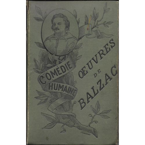 Honoré De Balzac - "Histoire Des Treize". Ferragus / La Duchesse De Langeais / La Fille Aux Yeux D'or - Ed. E. Girard Et A. Boitte (1910)