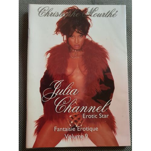 Fantaisie Erotique Vol 9 Julia Channel.Christophe Mourthé.